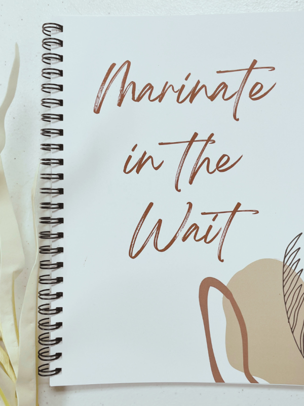 New “Marinate in the Wait” Signature Quote Journal